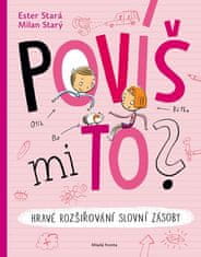 Ester Stará: Povíš mi to?