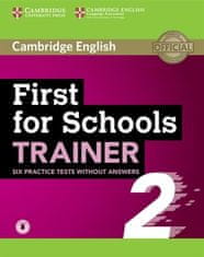 Cambridge University Press: First for Schools Trainer 2 Six Practice Tests with Answers with Online 