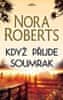 Nora Roberts: Když přijde soumrak