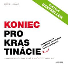 Petr Ludwig: Koniec prokrastinácie