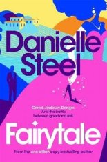 Danielle Steel: Fairytale: Escape with a magical story of love, family and hope from the billion copy bestseller