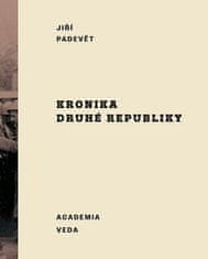 Jiří Padevět: Kronika druhé republiky (slovensky)