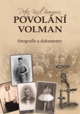 Braunová Petra: Povolání Volman - Fotografie a dokumenty