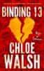 Chloe Walsh: Boys of Tommen 1: Binding 13