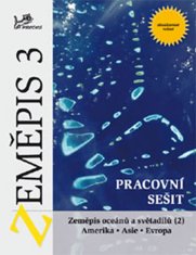 Vít Voženílek: Zeměpis 3 Pracovní sešit - Zeměpis oceánů a světadílů 2 Amerika, Asie, Evropa