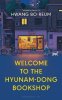 Hwang Bo-reum: Welcome to the Hyunam-dong Bookshop: The heart-warming Korean sensation