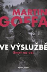 Martin Goffa: Ve výslužbě - Smrt na vsi