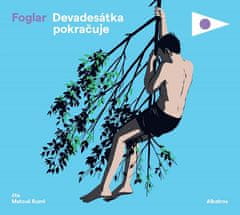 Jaroslav Foglar: Devadesátka pokračuje (audiokniha pro děti)