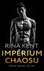 Kent Rina: Impérium chaosu