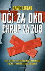 David Urban: Oči za oko, chrup za zub