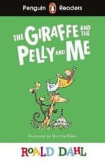 Roald Dahl: Penguin Readers Level 1: Roald Dahl The Giraffe and the Pelly and Me (ELT Graded Reader)