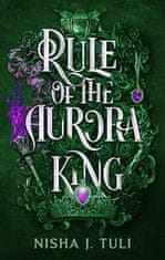 Nisha J. Tuli: Rule of the Aurora King - The Artefacts of Ouranos