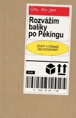 An-jen Chu: Rozvážím balíky po Pekingu - Život v čínské gig economy