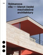 Argo Volmanova vila - klenot české meziválečné architektury - Magdalena Kurfürstová