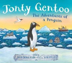 Julia Donaldsonová: Jonty Gentoo - The Adventures of a Penguin