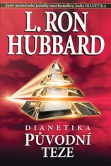 L. Ron Hubbard: Dianetika Původní teze