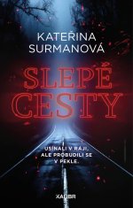 Surmanová Kateřina: Slepé cesty