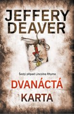 Deaver Jeffery: Dvanáctá karta