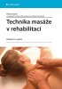 Ulrich Storck: Technika masáže v rehabilitaci - Překlad 19. vydání