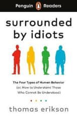 Erikson Thomas: Penguin Readers Level 7: Surrounded by Idiots (ELT Graded Reader)