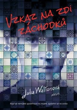 Julie Waltonová: Vzkaz na zdi záchodků