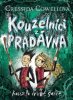 Cressida Cowellová: Kouzlo druhé šance - Kouzelníci z pradávna 2