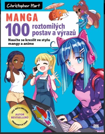 Hart Christopher: MANGA 100 roztomilých postav a výrazů - Naučte se kreslit ve stylu mangy a anime