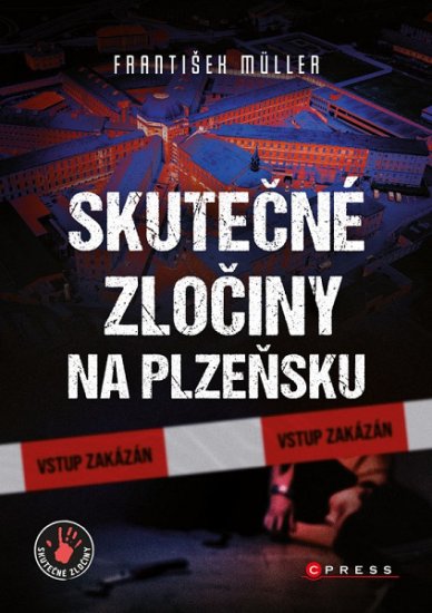 František Müller: Skutečné zločiny na Plzeňsku