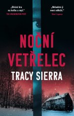 Sierra Tracy: Noční vetřelec