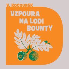 Kocourek Vítězslav: Vzpoura na lodi Bounty