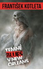 Kotleta František: Temné blues v New Orleans