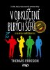 Thomas Erikson: V obklíčení blbých šéfů (i blbých podřízených) - Co dělat, když je vaše pracoviště zamořeno idioty