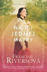 Francine Riversová: Nádej jednej matky