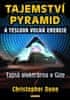 Dunn Christopher: Tajemství pyramid a Teslova volná energie - Tajná elektrárna v Gíze