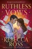 Rebecca Ross: Ruthless Vows (Letters of Enchantment, Book 2)