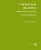 Tomáš Koblížek: Interpretační sémantika - Úvod do textové teorie Françoise Rastiera