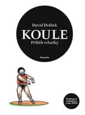 David Drábek: Koule - příběh vrhačky