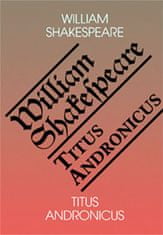 Shakespeare William: Titus Andronicus