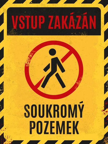 Postershop Plechová cedule - Vstup zakázán, soukromý pozemek