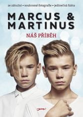 Marcus & Martinus: Marcus & Martinus. Náš příběh