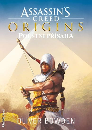 Oliver Bowden: Assassin´s Creed Origins - Pouštní přísaha