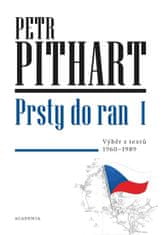 Petr Pithart: Prsty do ran I. - Výběr z textů z let 1960-1989