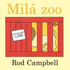 Rod Campbell: Milá Zoo