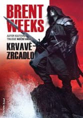 Brent Weeks: Světlonoš 4 - Krvavé zrcadlo