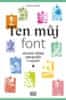 Simon Garfield: Ten můj font - Stručné dějiny typografie v esejích