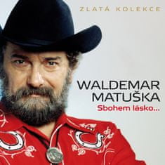 Matuška Waldemar: Sbohem lásko... - Zlatá kolekce (3x CD)