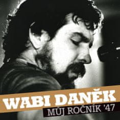 Daněk Wabi: Můj ročník 47 (2x CD)
