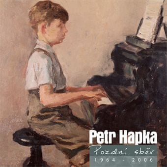 Hapka Petr: Pozdní sběr (2x CD)