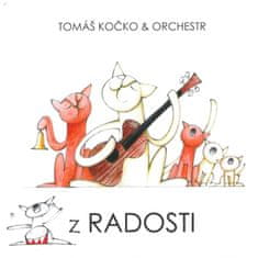 Kočko Tomáš & Orchestr: Z Radosti