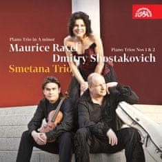 Smetanovo trio: Ravel, Šostakovič: Klavírní tria